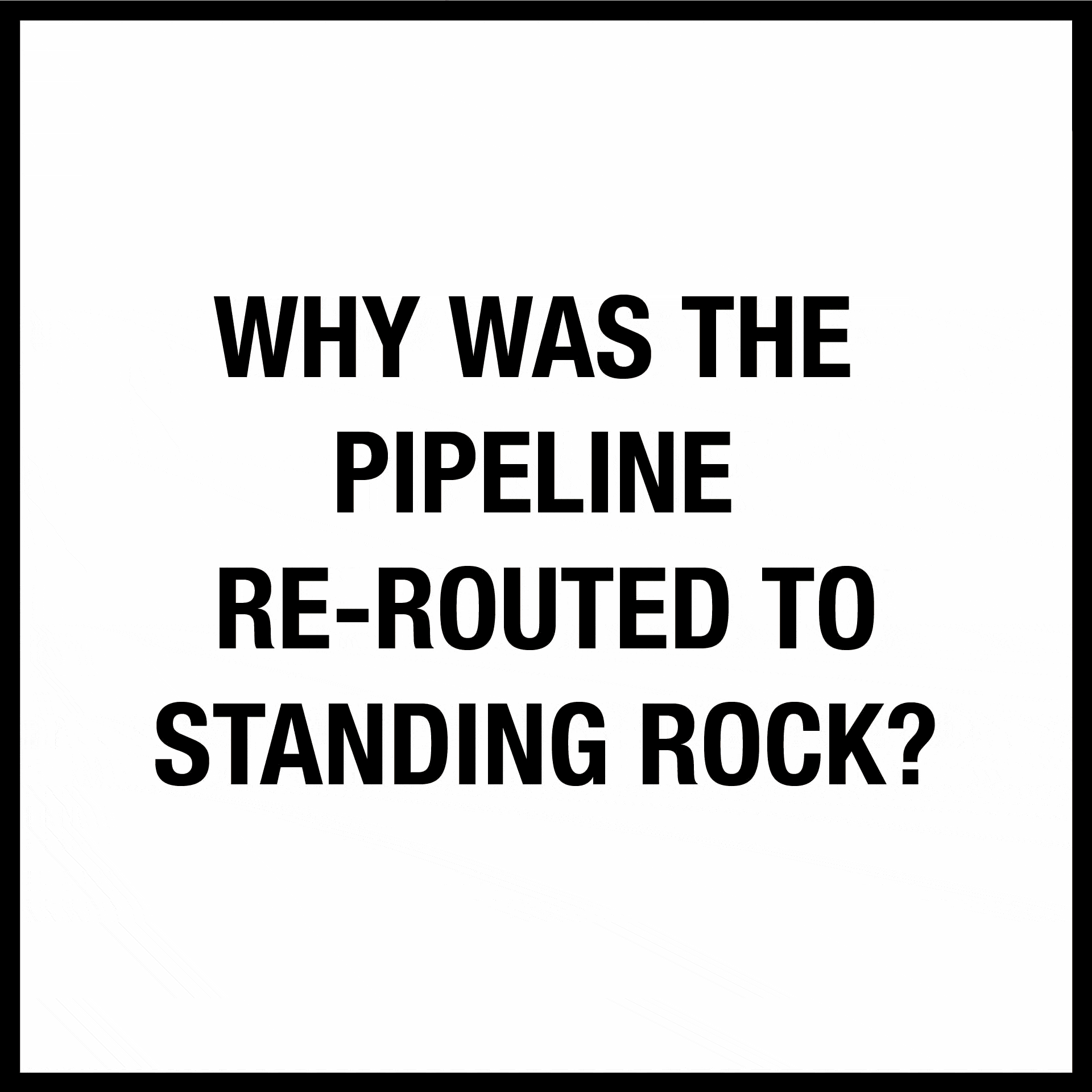 whywasthepipelinereroutedtostandingrock